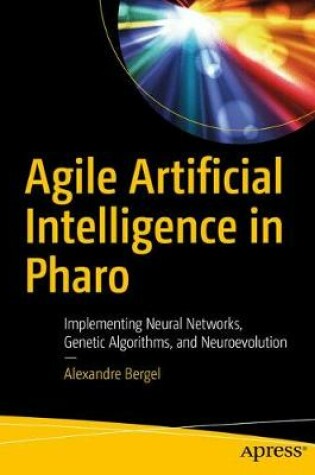 Cover of Agile Artificial Intelligence in Pharo