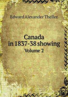 Book cover for Canada in 1837-38 showing Volume 2