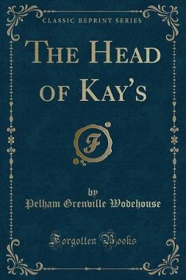 Book cover for The Head of Kay's (Classic Reprint)