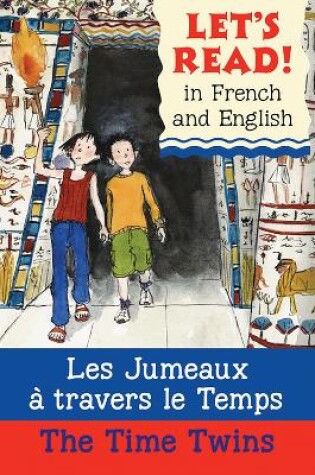 Cover of The Time Twins/Les jumeaux à travers le temps