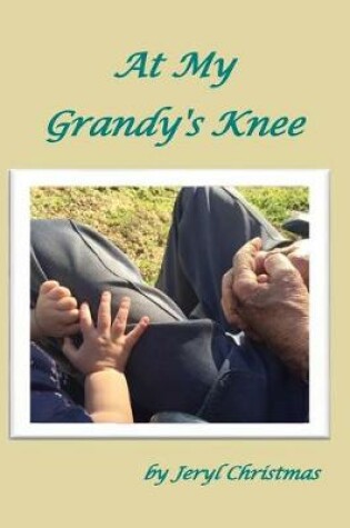Cover of At My Grandy's Knee