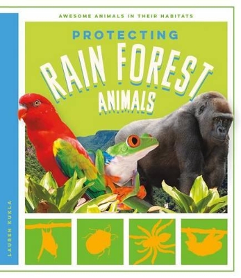 Book cover for Protecting Rain Forest Animals