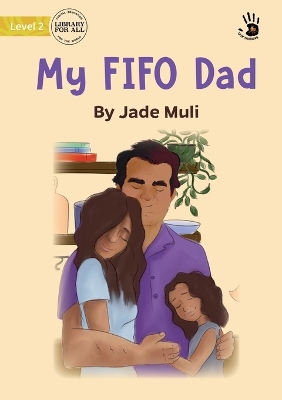 Book cover for My FIFO Dad - Our Yarning