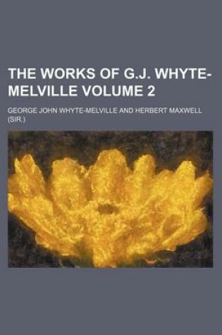 Cover of The Works of G.J. Whyte-Melville Volume 2