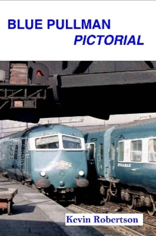 Cover of Blue Pullman Pictorial