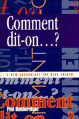 Cover of Comment Dit-on...?