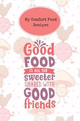 Book cover for My Comfort Food Recipes