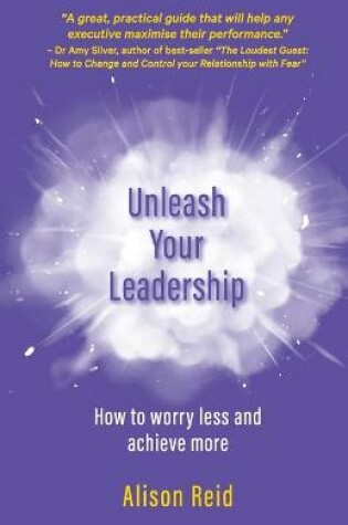 Cover of Unleash Your Leadership