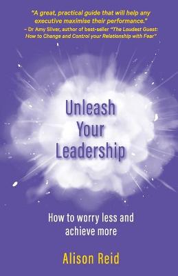 Book cover for Unleash Your Leadership