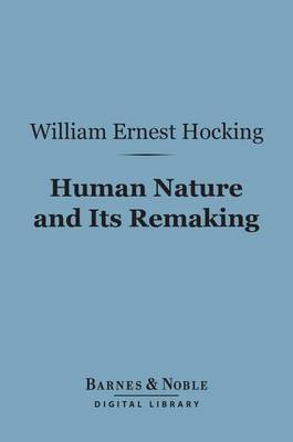 Book cover for Human Nature and Its Remaking (Barnes & Noble Digital Library)