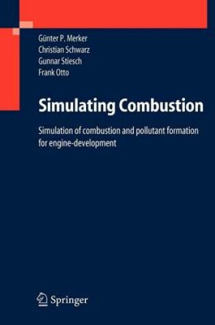 Cover of Simulating Combustion Simulation of Combustion and Pollutant Formation for Engine-Development