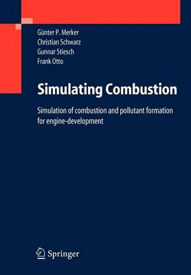 Book cover for Simulating Combustion Simulation of Combustion and Pollutant Formation for Engine-Development