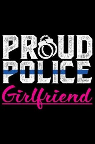 Cover of Proud Police Girlfriend