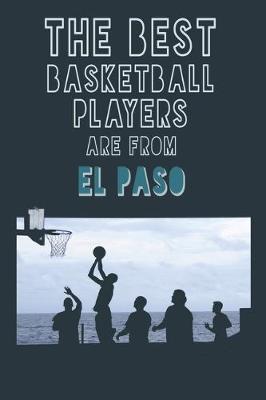 Book cover for The Best Basketball Players are from El Paso journal