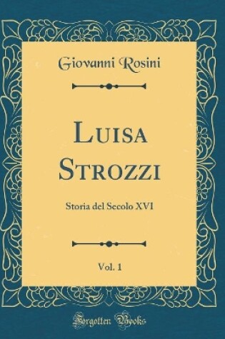 Cover of Luisa Strozzi, Vol. 1