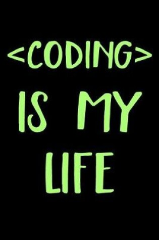 Cover of Coding Is My Life