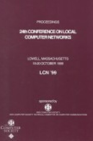 Cover of Lcn'99: Proc 24th Annual Conf on Local Computer Networks