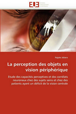 Cover of La Perception Des Objets En Vision P riph rique