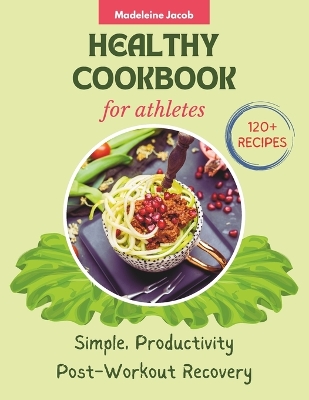 Book cover for Healthy Cookbook For Athletes