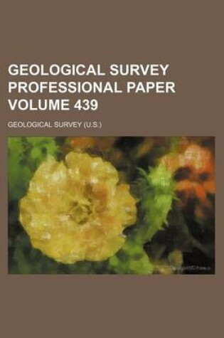 Cover of Geological Survey Professional Paper Volume 439