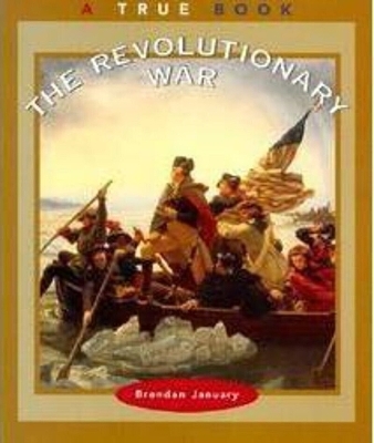 Cover of The Revolutionary War (a True Book: American History)