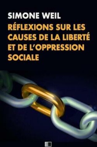 Cover of Reflexions Sur Les Causes de la Liberte Et de l'Oppression Sociale