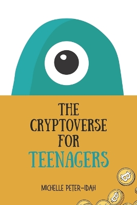 Cover of The Cryptoverse for Teenagers