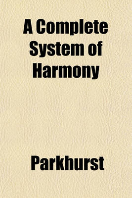 Book cover for A Complete System of Harmony