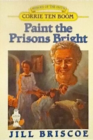 Cover of Paint the Prisons Bright