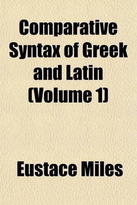 Book cover for Comparative Syntax of Greek and Latin (Volume 1)