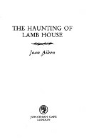 Cover of The Haunting of Lamb House
