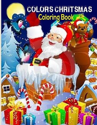 Book cover for Colors Chritsmas Coloring Book