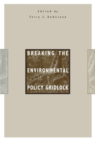 Cover of Breaking the Environmental Policy Gridlock