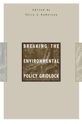 Book cover for Breaking the Environmental Policy Gridlock
