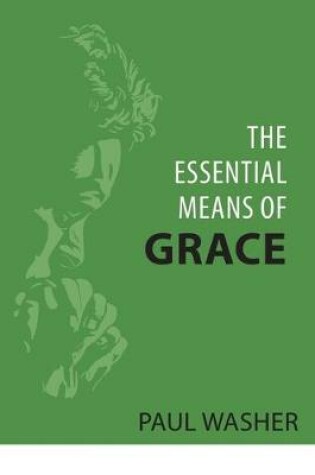 Cover of Essential Means of Grace, The