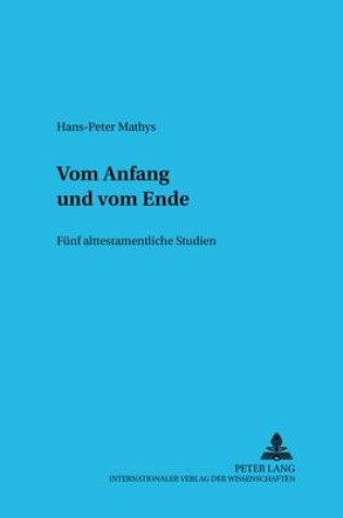 Cover of Vom Anfang Und Vom Ende