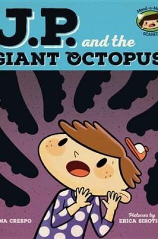 Cover of Jp and the Giant Octopus