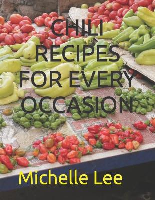 Book cover for Chili Recipes for Every Occasion