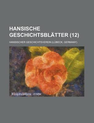 Book cover for Hansische Geschichtsblatter (12 )