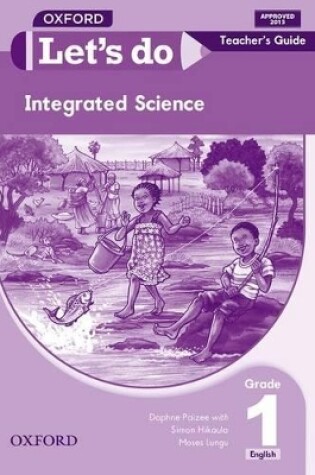 Cover of Let's do Integrated Science (Zambia): Grade 1: Teacher's Guide