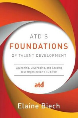 Cover of ATD’s Foundations of Talent Development