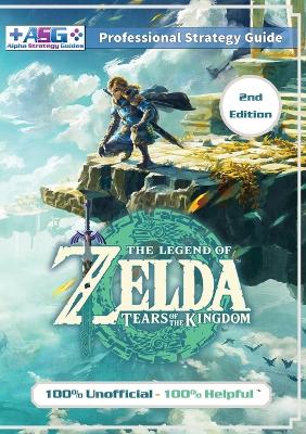 Book cover for The Legend of Zelda Tears of the Kingdom Strategy Guide Book (2nd Edition - Black & White)