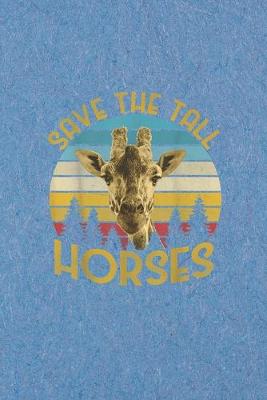 Book cover for Save the tall horses