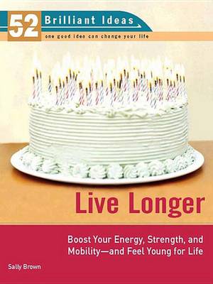 Book cover for Live Longer (52 Brilliant Ideas)