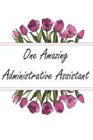 Cover of One Amazing Administrative Assistant