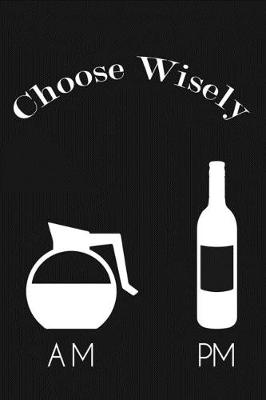 Book cover for Choose Wisely