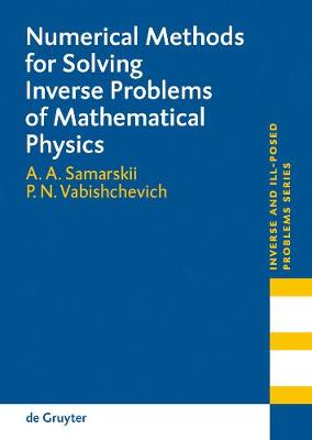 Cover of Numerical Methods for Solving Inverse Problems of Mathematical Physics