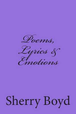 Book cover for Poems, Lyrics & Emotions