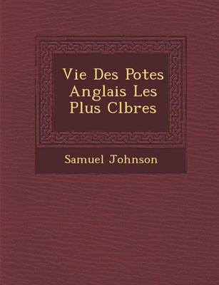 Book cover for Vie Des Po Tes Anglais Les Plus C L Bres