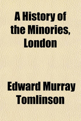 Cover of A History of the Minories, London